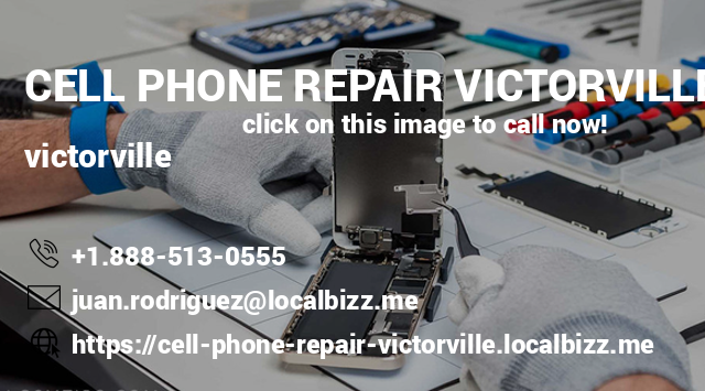 Cell Phone Repair Victorville